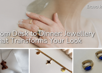 Woman transitioning from workwear to evening outfit with layered jewellery, showcasing Erava’s anti-tarnish gold and statement pieces.